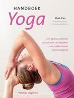 Handboek yoga 9789048309481 Mark Kan, Boeken, Verzenden, Zo goed als nieuw, Mark Kan