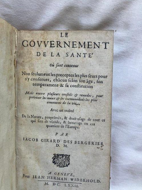 Jacob Girard Des Bergeries - Le govvernement de la, Antiek en Kunst, Antiek | Boeken en Manuscripten