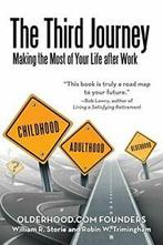 The Third Journey: Making the Most of Your Life after, Storie and Trimingham,, Verzenden