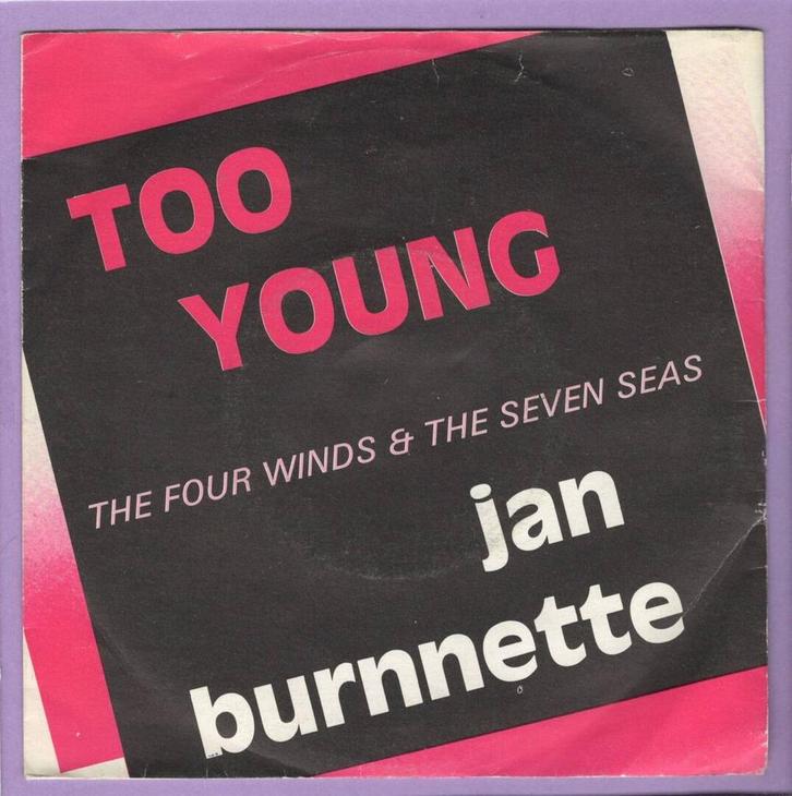 Jan Burnnette – Too Young / The Four Winds & The Seven Seas, Cd's en Dvd's, Vinyl Singles, Ophalen of Verzenden