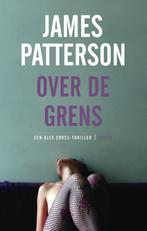 Over de grens / Alex Cross 9789023455363 James Patterson, Verzenden, Zo goed als nieuw, James Patterson