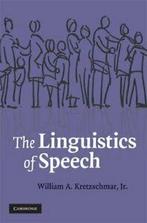 The Linguistics of Speech. Jr., Kretzschmar, William A. Kretzschmar, Jr, Verzenden