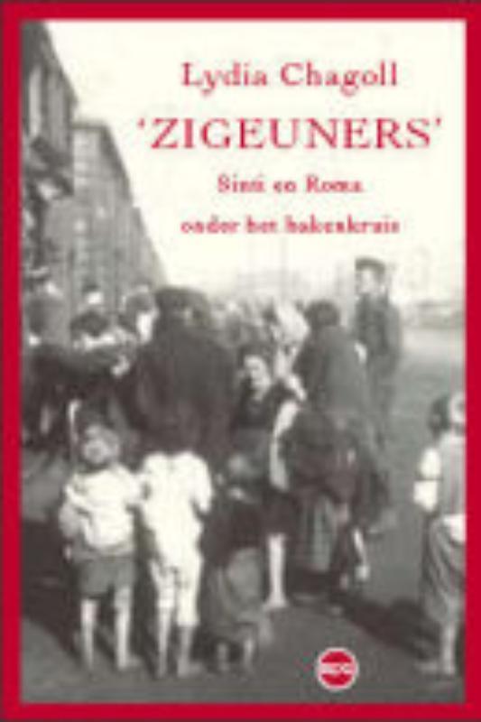 Zigeuners 9789064454943 L. Chagoll, Boeken, Geschiedenis | Wereld, Gelezen, Verzenden