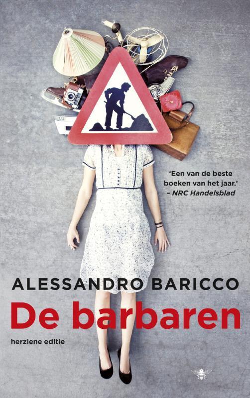 De barbaren 9789023471929 Alessandro Baricco, Boeken, Literatuur, Gelezen, Verzenden