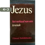 Jezus verhaal van een levende 9789024415106 Schillebeeckx, Verzenden, Gelezen, Schillebeeckx