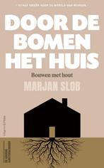 Door de bomen het huis / Vitale ideeën voor de wereld van, Boeken, Verzenden, Gelezen, Marjan Slob