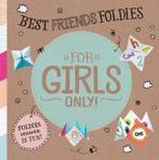 Best friends foldies / For Girls Only! 9789002261701, Boeken, Verzenden, Zo goed als nieuw, Hetty Van Aar