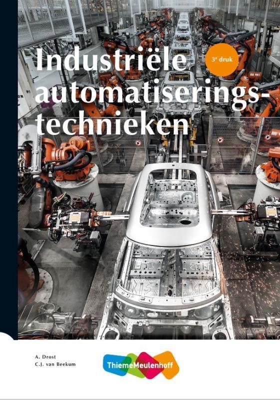 Industriële automatiseringstechnieken 9789006148596 A. Drost, Boeken, Techniek, Gelezen, Verzenden