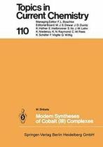 Modern Syntheses of Cobalt (III) Complexes. Shibata, M., Livres, M. Shibata, Verzenden