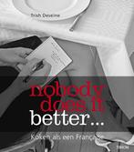 Nobody does it better....koken als een Francaise, Verzenden, Zo goed als nieuw, Trish Deseine