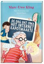 De dag dat oma het internet kapotmaakte 9789051167771, Livres, Livres pour enfants | 4 ans et plus, Marc-Uwe Kling, Verzenden