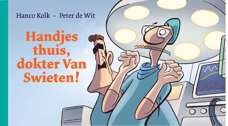 Handjes thuis, Dokter Van Swieten! 9789061699569 Hanco Kolk, Boeken, Stripverhalen, Zo goed als nieuw, Verzenden