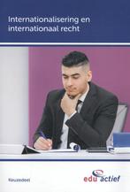 Keuzedeel Internationalisering en internationaal recht /, Boeken, Verzenden, Zo goed als nieuw