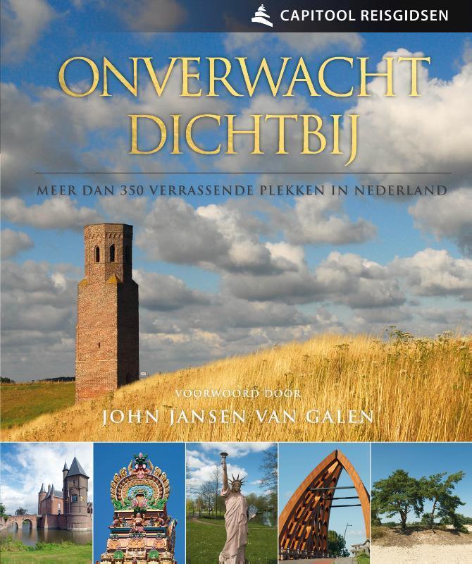 Onverwacht dichtbij / Capitool reisgidsen 9789000352067, Boeken, Reisgidsen, Gelezen, Verzenden