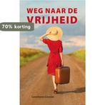 De weg naar vrijheid 9789402142341 Leontiene Coonen, Verzenden, Zo goed als nieuw, Leontiene Coonen