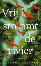 Vrij stroomt de rivier 9789026364709 Eleanor Shearer, Boeken, Verzenden, Gelezen, Eleanor Shearer