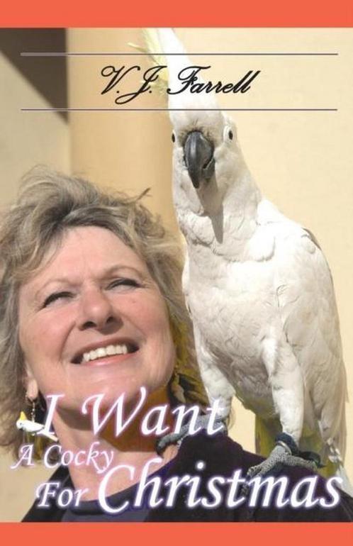 I Want a Cocky for Christmas 9781942703082 V J Farrell, Boeken, Taal | Engels, Gelezen, Verzenden