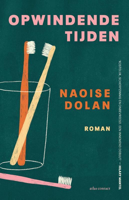 Opwindende tijden 9789025458263 Naoise Dolan, Boeken, Romans, Gelezen, Verzenden