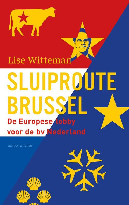 Sluiproute Brussel 9789026354328 Lise Witteman, Boeken, Politiek en Maatschappij, Gelezen, Verzenden