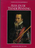 Alva en de tiende penning 9789060111307, Ferdinand H.M. Grapperhaus, Verzenden