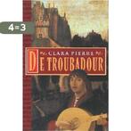 Troubadour 9789024536368 C. Pierre, Verzenden, Gelezen, C. Pierre
