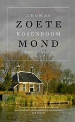 Zoete mond 9789021438924 Thomas Rosenboom, Verzenden, Thomas Rosenboom