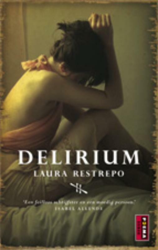 Delirium 9789021009056 Laura Restrepo, Boeken, Romans, Zo goed als nieuw, Verzenden