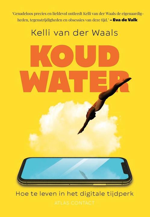 Koud water (9789045044552, Kelli van der Waals), Livres, Philosophie, Envoi