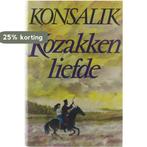 Kozakkenliefde 9789022505151 Heinz G. Konsalik, Boeken, Verzenden, Gelezen, Heinz G. Konsalik
