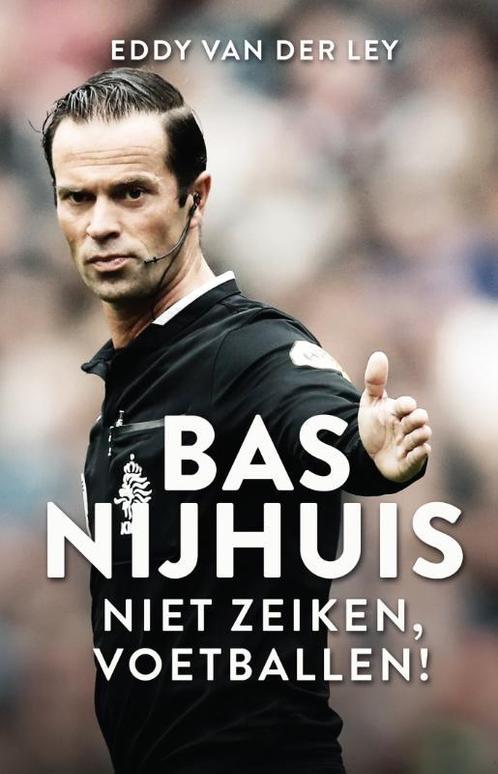 Bas Nijhuis 9789048834716 Eddy van der Ley, Boeken, Hobby en Vrije tijd, Gelezen, Verzenden