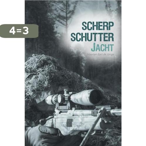 Scherpschutter 9789464313352 Maarten Bart de Jonge, Boeken, Overige Boeken, Zo goed als nieuw, Verzenden