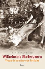 Wilhelmina Bladergroen 9789461051516 Mineke van Essen, Boeken, Verzenden, Gelezen, Mineke van Essen