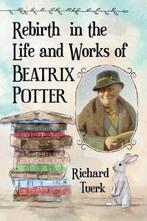 Rebirth in the Life and Works of Beatrix Potter, Livres, Richard Tuerk, Verzenden