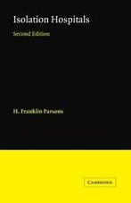 Isolation Hospitals by Parsons, Franklin New   ,,, Livres, Parsons, H. Franklin, Verzenden