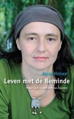 Leven met de Beminde 9789025961237 Agnes Holvast, Verzenden, Gelezen, Agnes Holvast