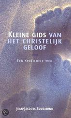 Kleine gids van het christelijk geloof 9789025953645, Boeken, Verzenden, Zo goed als nieuw, J.-J. Suurmond