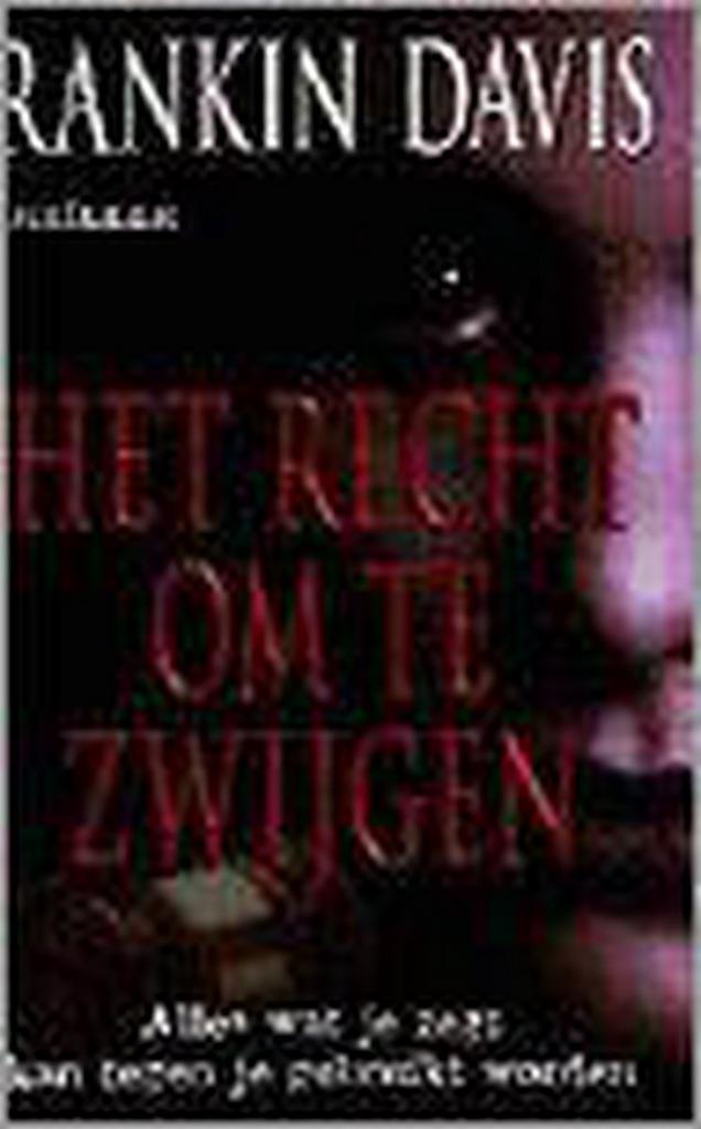 RECHT OM TE ZWIJGEN 9789055013371 R. Davis, Boeken, Thrillers, Gelezen, Verzenden