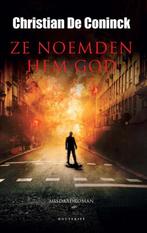 Ze noemden hem God 9789089247506, Boeken, Verzenden, Gelezen, Coninck, Christian De