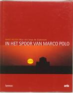In Het Spoor Van Marco Polo 9789020954173, Boeken, Marc Helsen, Zo goed als nieuw, Verzenden