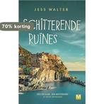 Schitterende ruïnes 9789460683299 Jess Walter, Boeken, Verzenden, Zo goed als nieuw, Jess Walter