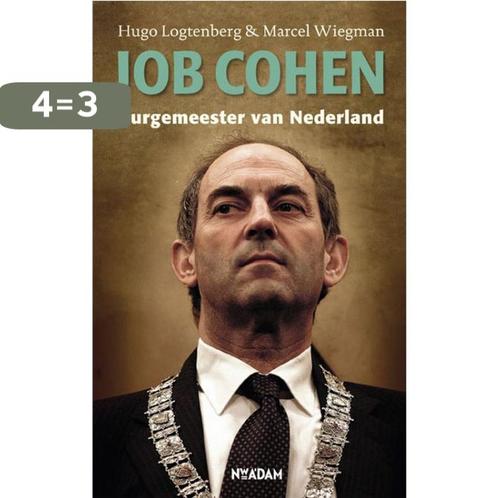 Job Cohen 9789046807279 Hugo Logtenberg, Boeken, Overige Boeken, Zo goed als nieuw, Verzenden