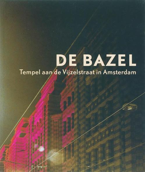 De Bazel 9789068684421, Boeken, Kunst en Cultuur | Architectuur, Zo goed als nieuw, Verzenden
