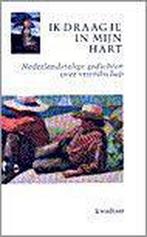 IK DRAAG JE IN MIJN HART 9789064812910, Boeken, Verzenden, Gelezen