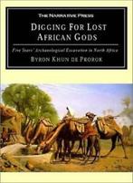 Digging for Lost African Gods: The Record of Fi. Prorok,, De Prorok, Byron Khun, Verzenden