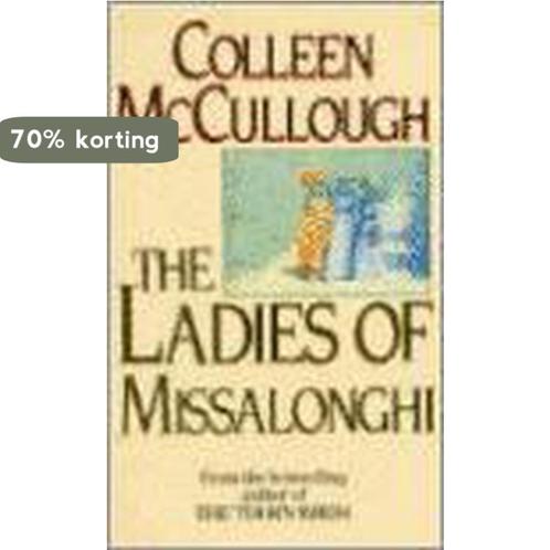 LADIES OF MISSALONGHI,THE 9780099536406 Colleen McCullough, Boeken, Overige Boeken, Gelezen, Verzenden