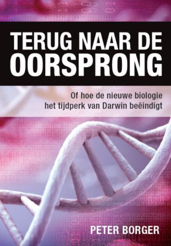 TERUG NAAR DE OORSPRONG 9789057982989 Peter Borger, Boeken, Wetenschap, Gelezen, Verzenden