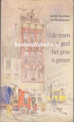 Tram is geel het gras is groen 9789010022400 Evenhuis, Boeken, Verzenden, Gelezen, Evenhuis