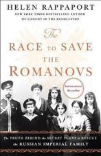 The Race to Save the Romanovs 9781250151223 Helen Rappaport, Boeken, Verzenden, Gelezen, Helen Rappaport