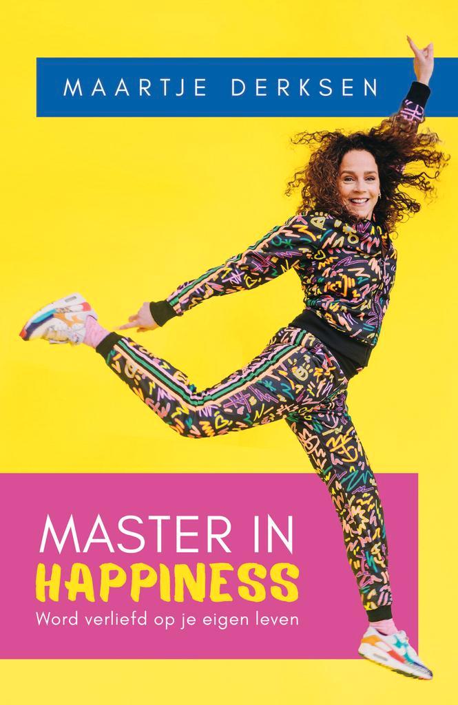 Master in happiness 9789000392551 Maartje Derksen, Boeken, Psychologie, Zo goed als nieuw, Verzenden
