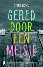 Gered door een meisje 9789022556955 Step Bowe, Boeken, Verzenden, Zo goed als nieuw, Step Bowe